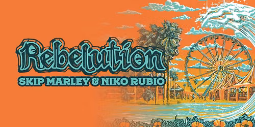 Rebelution \/ Skip Marley \/ Niko Rubio