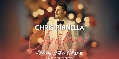 Chris Pinnella: Christmas in Red Bank - Holiday Hits & Classics with 15-Piece Orchestra