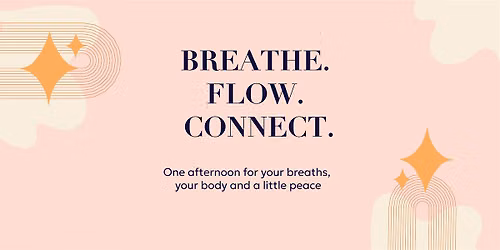 Breathe. Flow. Connect. Breathing & Mindfulness Workshop