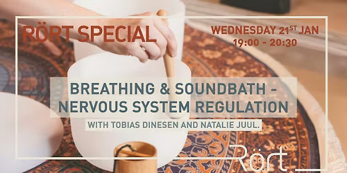 R\u00f6rt Special: Breathing & Soundbath - Nervous System Regulation
