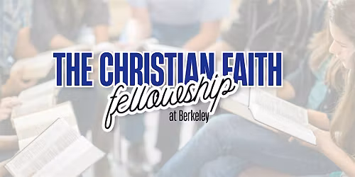 Launch - The Christian Faith Fellowship at Berkeley