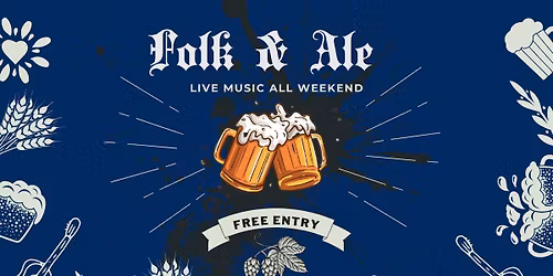 Folk & Ale Weekend