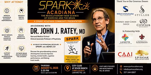 Spark! Acadiana presents: An Evening with John Ratey, MD.