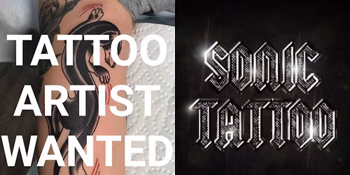 TATTOO ARTIST WANTED!