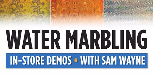 FREE In-Store Water Marbling Demos