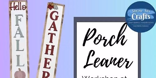 **10 SPOTS LEFT** Fall Porch Leaner Workshop at Art Near Speed Park