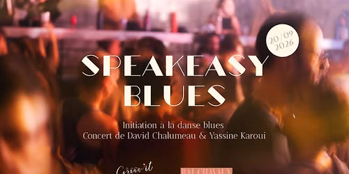 Speakeasy Blues - Initiation + Concert de David & Yassine