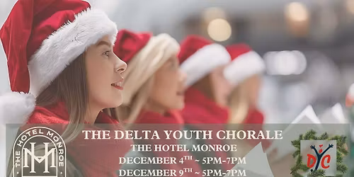 Holiday Carolers at The Hotel Monroe with the Delta Youth Chorale
