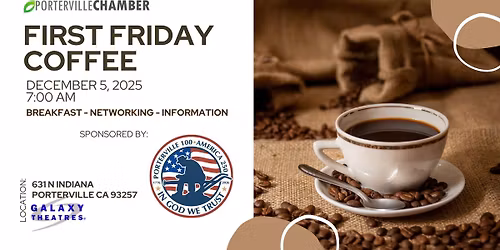 First Friday Coffee sponsored by City of Porterville