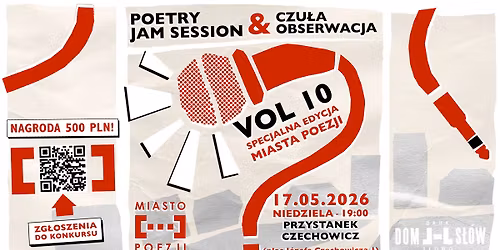 Poetry Jam Session & Czu\u0142a Obserwacja Vol.10