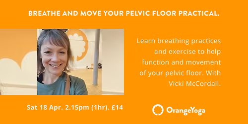 Breathe and Move your Pelvic Floor Practical with Vicki McCordall