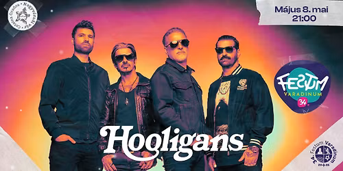 HOOLIGANS \/\/ Festum Varadinum Maj\u00e1lis