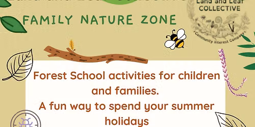 Forest School Sessions by Land and Leaf Collective with Family Nature Zone