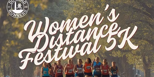Women's Distance Festival 5K and Run After the Women 5K