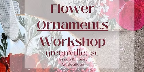 Pressed Flower Ornaments Workshop