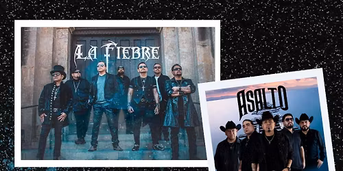 La Fiebre and Asalto