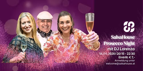 SalsaHouse Prosecco Night mit DJ Lorenzo