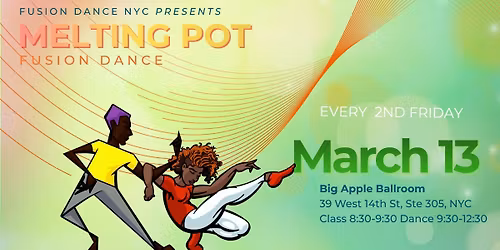 Mar 13 Melting Pot Fusion Dance