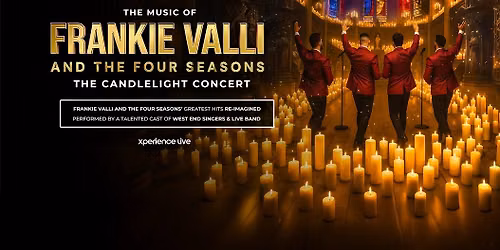 The Music of Frankie Valli & The Four Seasons - Reading Minster
