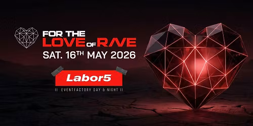 FOR THE LOVE OF RAVE x LABOR5 ZU\u0308RICH