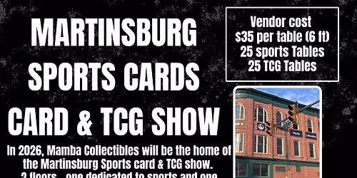 Martinsburg Sports Card & TCG Show