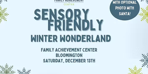 FAC Bloomington- Sensory Friendly Winter Wonderland