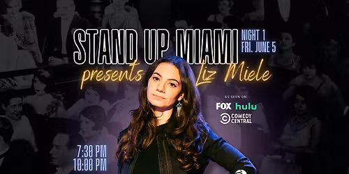 Stand Up Miami Presents: Liz Miele \u2b50 (Friday Night)