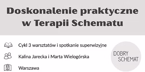 Doskonalenie praktyczne w Terapii Schematu