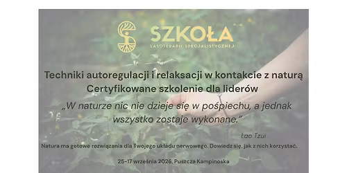 Techniki autoregulacji i relaksacji w kontakcie z Natur\u0105 - szkolenie dla lider\u00f3w