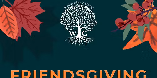 Volunteer Information For Friendsgiving Hosted by Wednesday\u2019s Child 