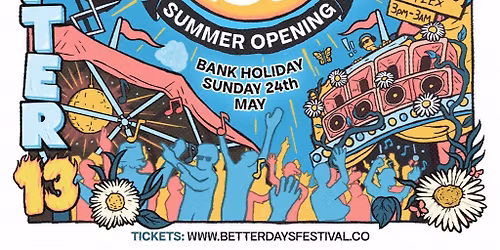 Better Days Festival Chapter 13 - Summer Opening