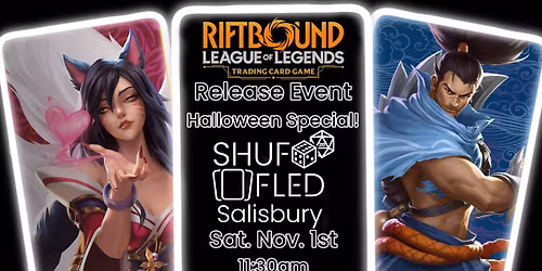 [Shuffled Salisbury] Riftbound Release Event - Saturday 11:30am **WIN A BOOSTER BOX**
