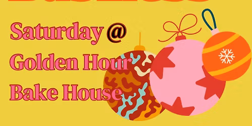 Small Business Saturday @ Golden Hour Bake House \ud83c\udf69\u2764\ufe0f\ud83d\udecd\ufe0f