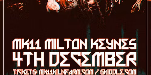 Chop-Suey & Slip-Not \/ MK11 Milton Keynes