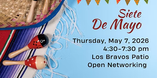 Siete de Mayo Fiesta Happy Hour! 