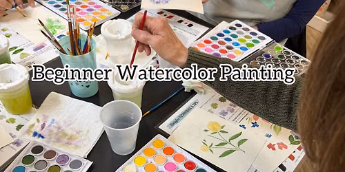 Beginner Watercolor Workshop