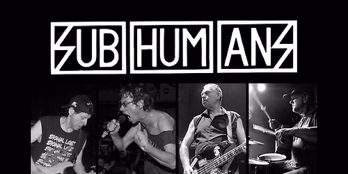 Subhumans + Under The Influence - 15\/1\/26 - Parish