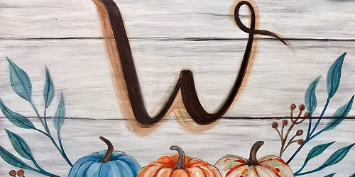 Autumn Monogram Paint and Sip Class