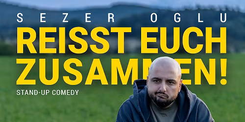 Sezer Oglu - "Reisst euch zusammen!" | Stuttgart
