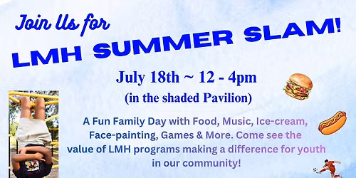 LMH July 18th Summer Slam 2026... benefitting our 2026 Graduation Ball