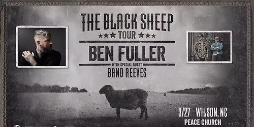 Ben Fuller The Black Sheep Tour - Wilson, NC