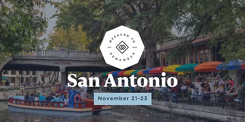 San Antonio Weekend to Remember
