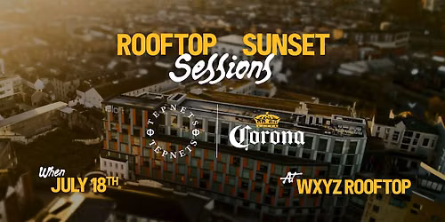 Rooftop Sunset Sessions by Tepnets & Corona