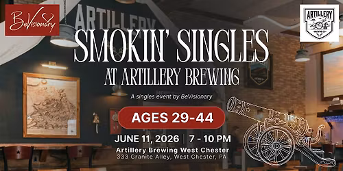 Smokin' Singles at Artillery Brewing (Ages 29-44)