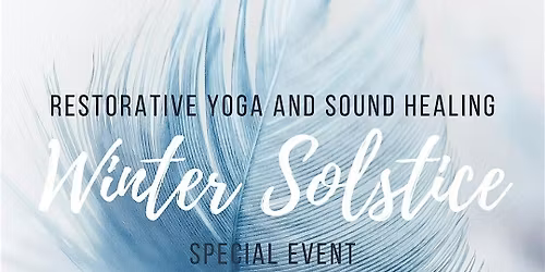 Winter Solstice Restorative w\/ Crystal Bowls