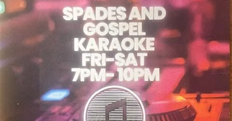 Gospel Karaoke & Spades