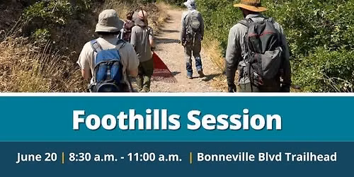 Foothills Session - Bonneville Blvd Trailhead
