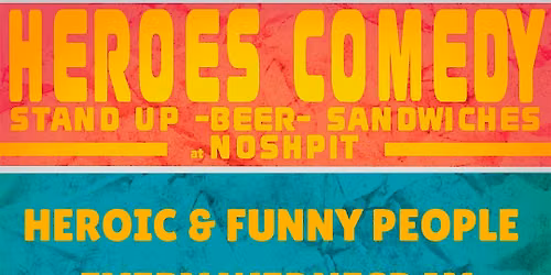 Heroes Comedy - Every Wednesday at The Noshpit