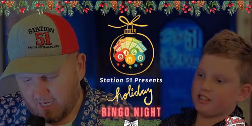 \ud83c\udf81Holiday Bingo Night with Kris and Hunter at Station 51\ud83c\udf81