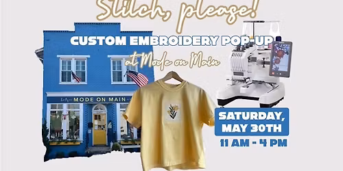 Stitch, Please! Custom Embroidery Pop-Up at Mode on Main